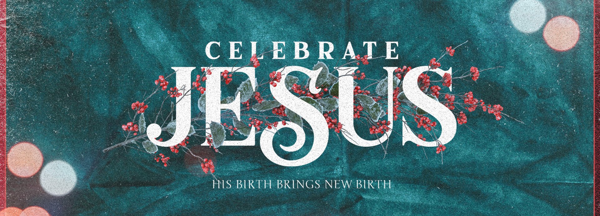 Celebrate Jesus | Emmanuel Baptist Church