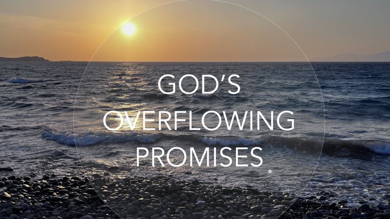God's Promise of Overflowing Faith | HighPoint Fellowship Church