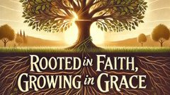 Roooted Infaith ROOTED IN FAITH, GROWING IN GRACE: Prosperous Fools, Patient Followers ...