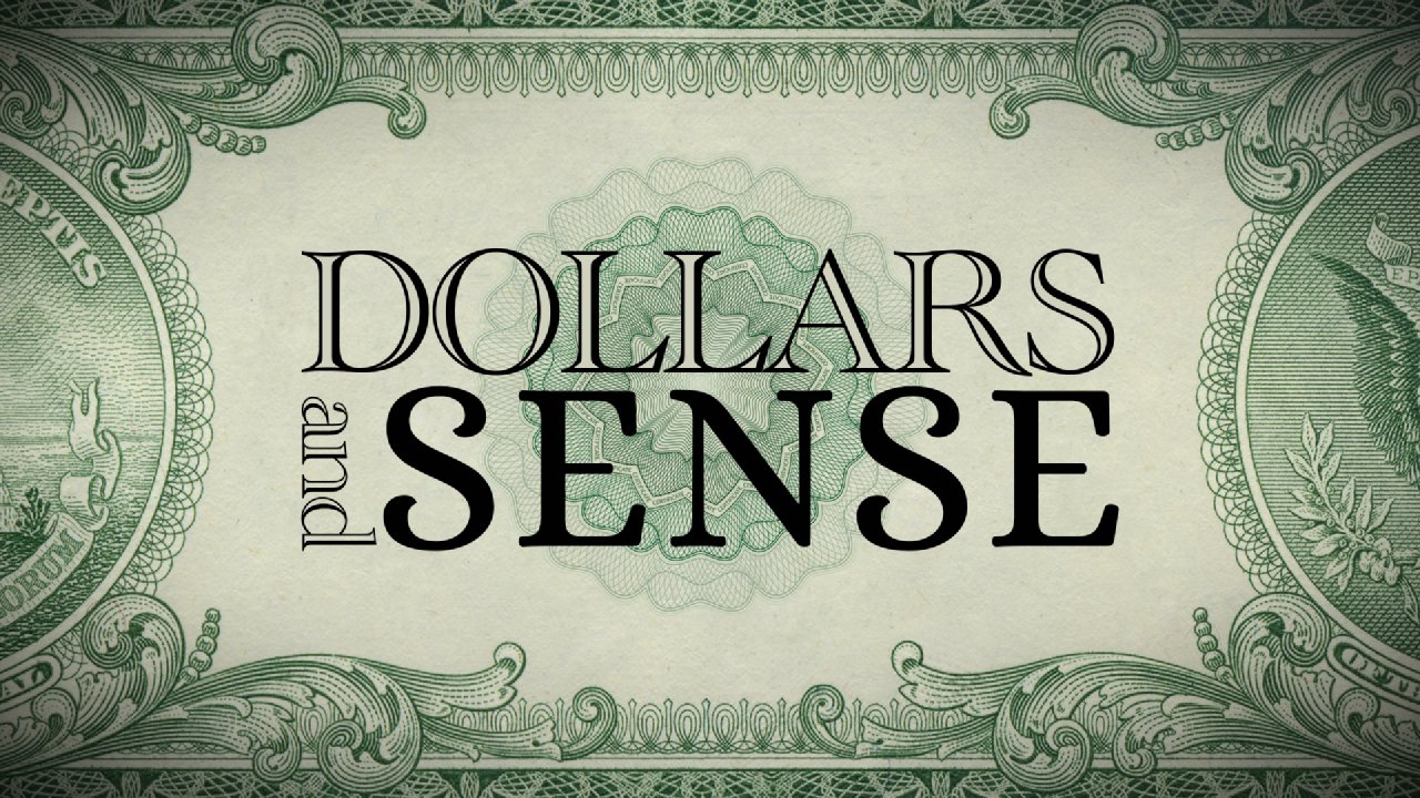 Dollars and Sense
